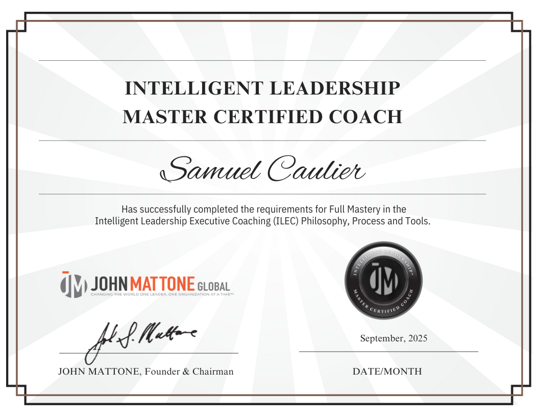 Certificaat Intelligent Leadership Master Certified Coach, uitgereikt aan Samuel Caulier door John Mattone Global, september 2025